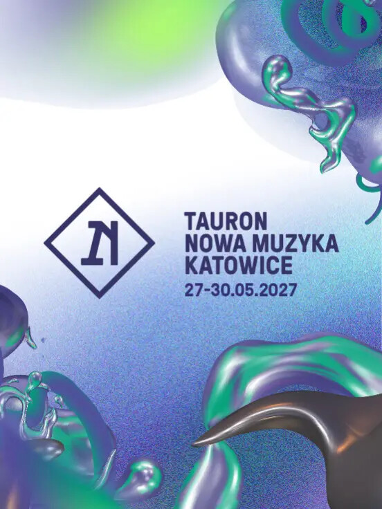 22. Tauron Nowa Muzyka Katowice 2027