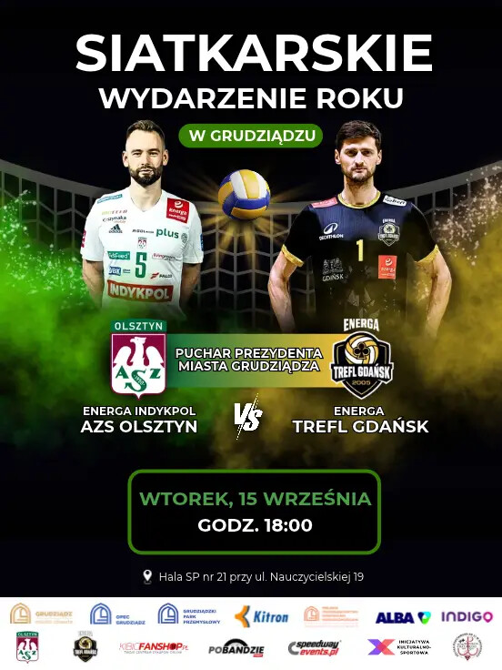 Siatkarskie wydarzenie roku w Grudziądzu: Energa Indykpol AZS Olsztyn vs Energa Trefl Gdańsk