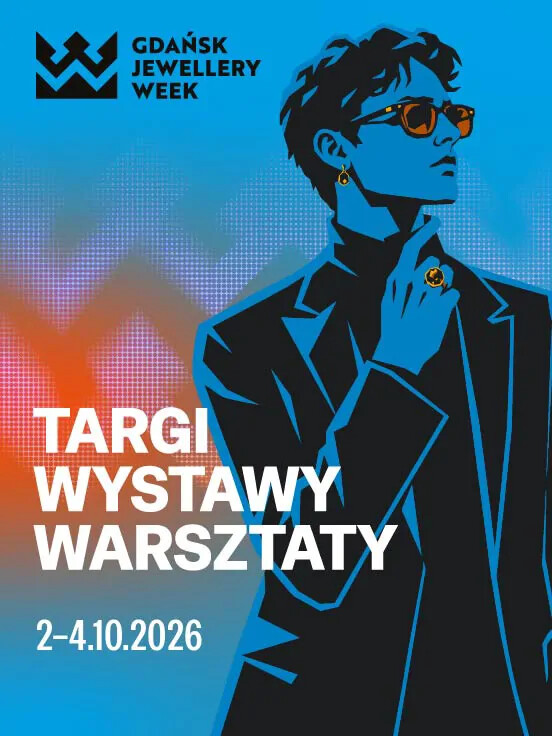 Gdańsk Jewellery Week 2026 i Targi Rzeczy Wyjątkowych