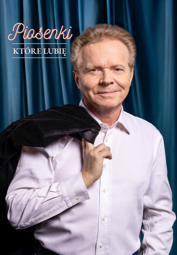 Michał Bajor - Piosenki, które lubię — plakat