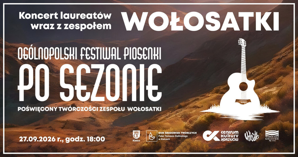 Ogólnopolski Festiwal Piosenki „Po sezonie” – koncert laureatów wraz z zespołem Wołosatki — plakat
