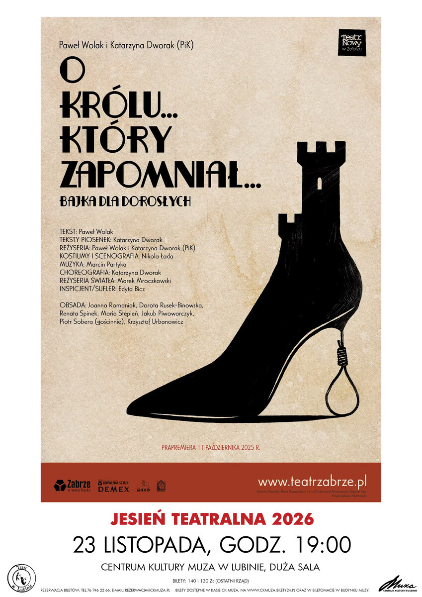 O KRÓLU… KTÓRY ZAPOMNIAŁ… BAJKA DLA DOROSŁYCH – Teatr Nowy w Zabrzu, plakat wydarzenia
