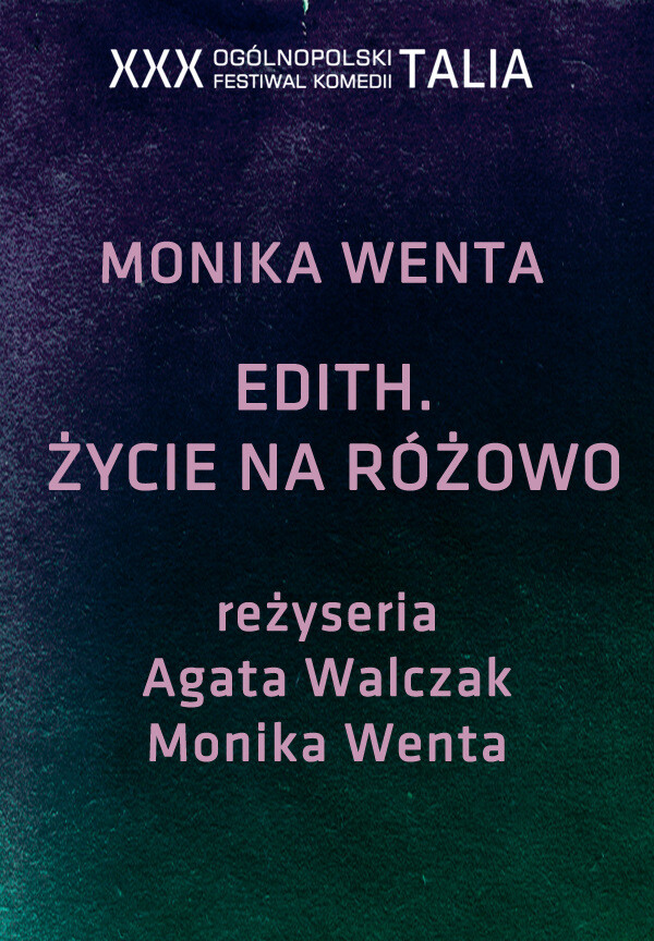 "EDITH.ŻYCIE NA RÓŻOWO" XXX OFK TALIA 2026, plakat wydarzenia