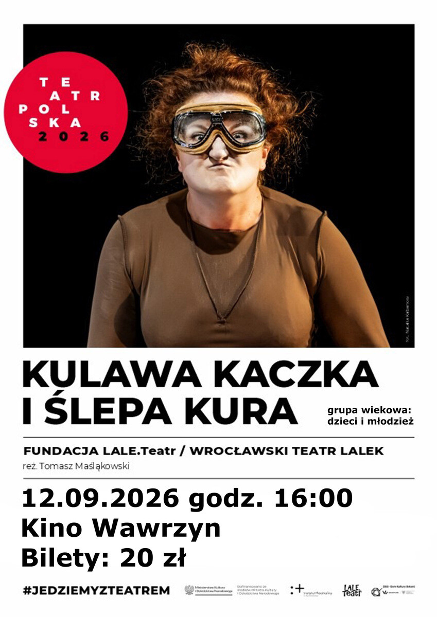 Teatr Polska - "KULAWA KACZKA I ŚLEPA KURA"
