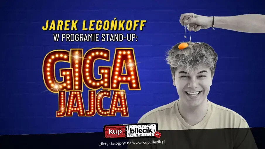 Stand up: Jarek Legońkoff w programie GIGA JAJCA | Lublin