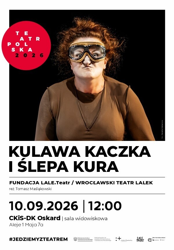 Teatr Polska 2026:„Kulawa Kaczka i ślepa Kura”, plakat wydarzenia