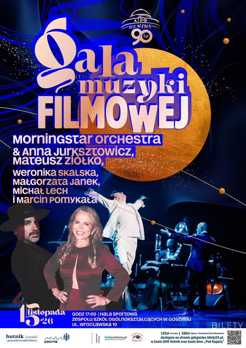 Gala Muzyki Filmowej | Anna Jurksztowicz i Mateusz Ziółko & Morningstar Orchestra, plakat wydarzenia