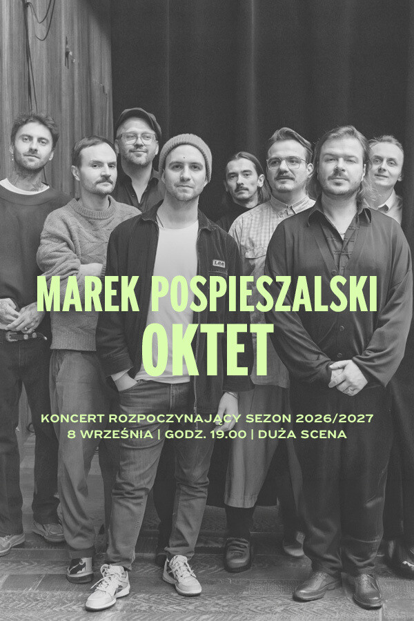 KONCERT MAREK POSPIESZALSKI OKTET
