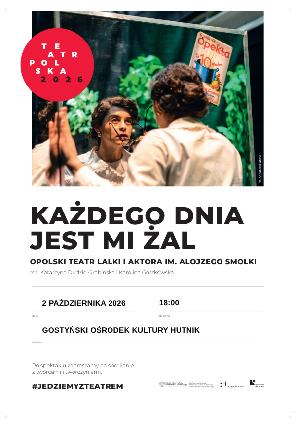 Teatr Polska 2026: Każdego dnia jest mi żal