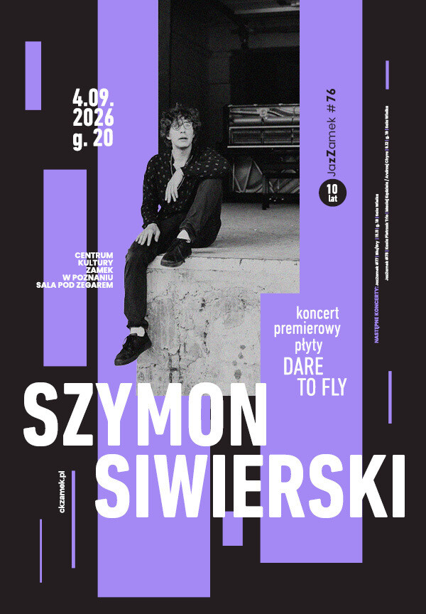 JazZamek #76 | Szymon Siwierski – koncert premierowy płyty „Dare to Fly”