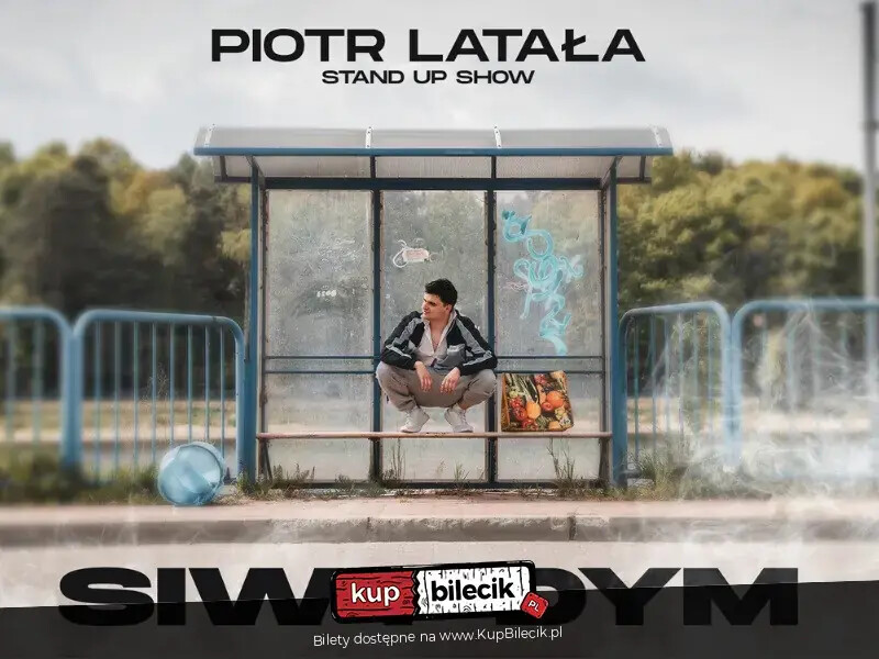 hypeart.group zaprasza: Piotr Latała w programie 'Siwy dym' [stand-up]