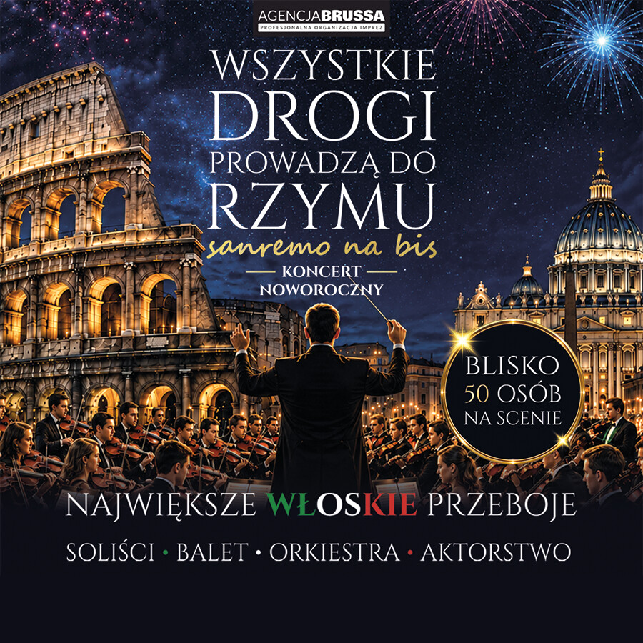 Koncert Sylwestrowy: Wszystkie drogi prowadzą do Rzymu. San Remo na bis, plakat wydarzenia