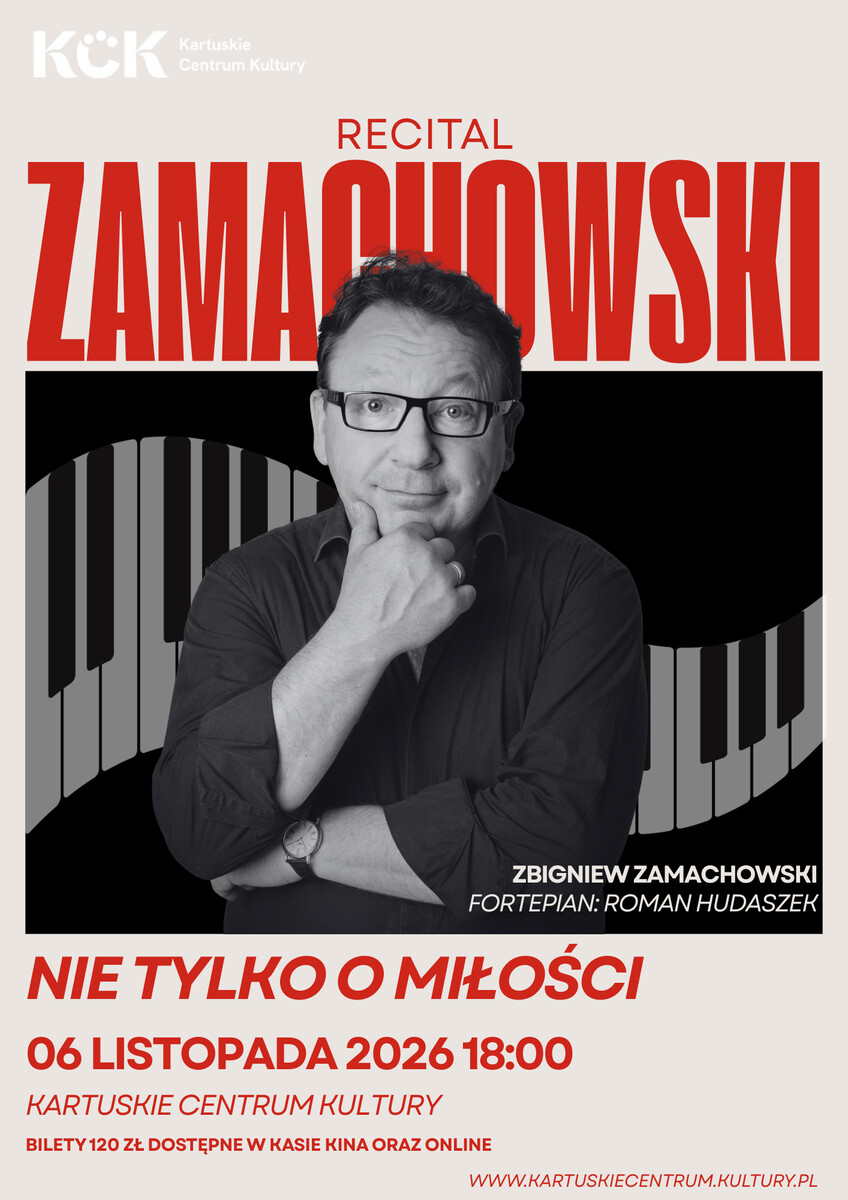 "Nie tylko o miłości" - Recital Zbigniewa Zamachowskiego, plakat wydarzenia