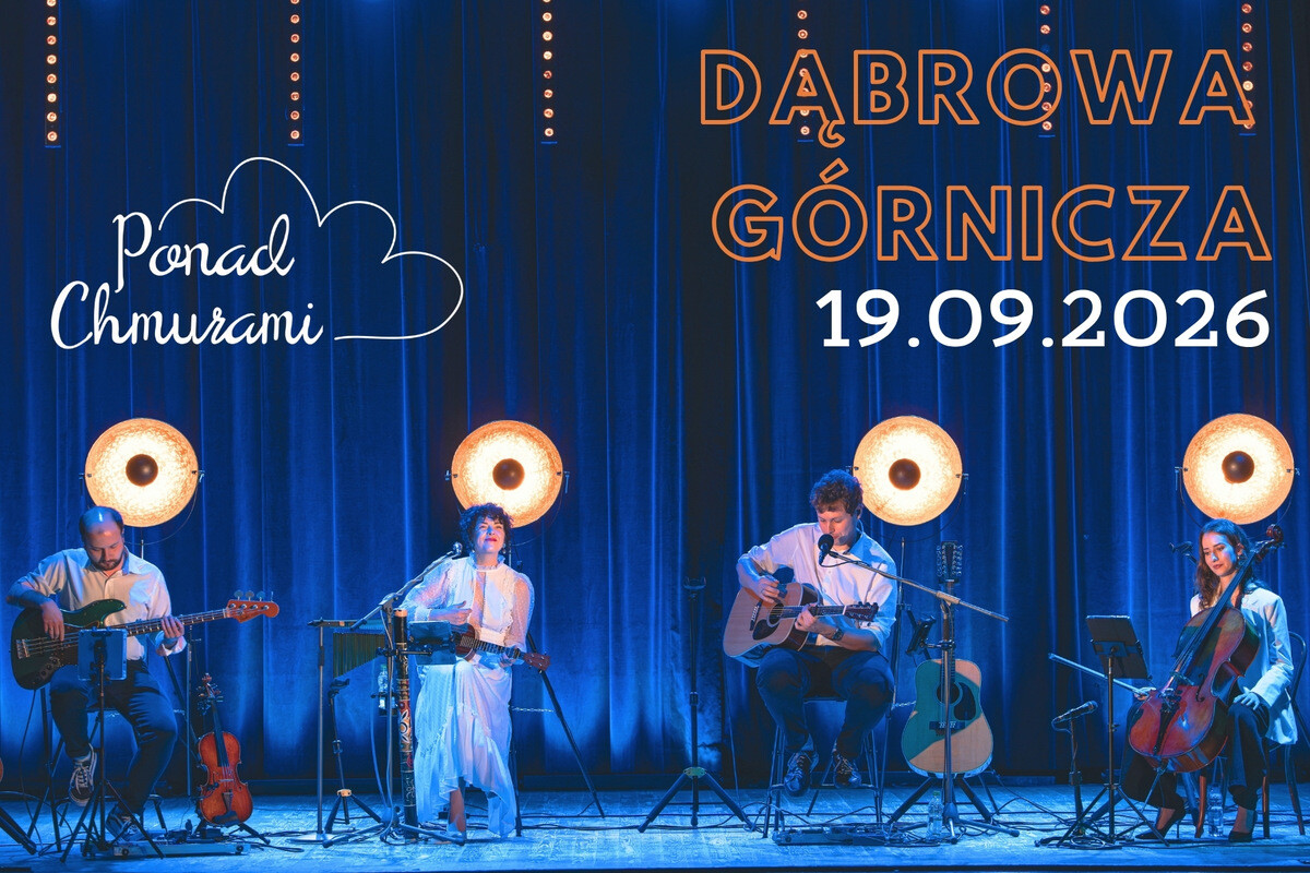 Dąbrowa Górnicza - koncert zespołu Ponad Chmurami, plakat wydarzenia