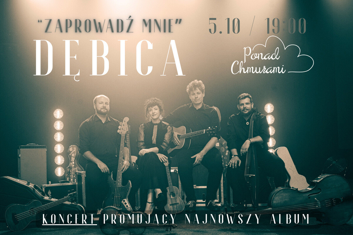 Dębica - koncert zespołu Ponad Chmurami - trasa promująca nowy album "Zaprowadź mnie", plakat wydarzenia
