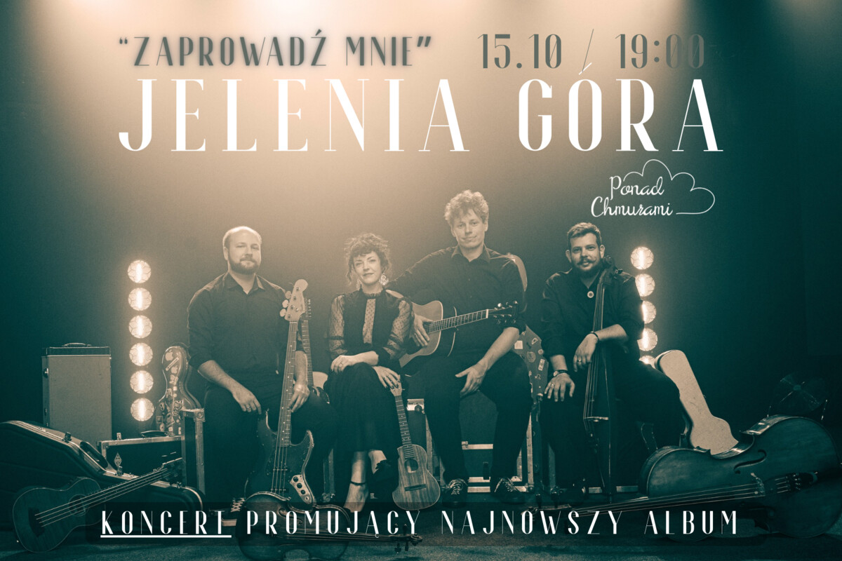 Jelenia Góra - koncert zespołu Ponad Chmurami - trasa promująca nowy album "Zaprowadź mnie", plakat wydarzenia