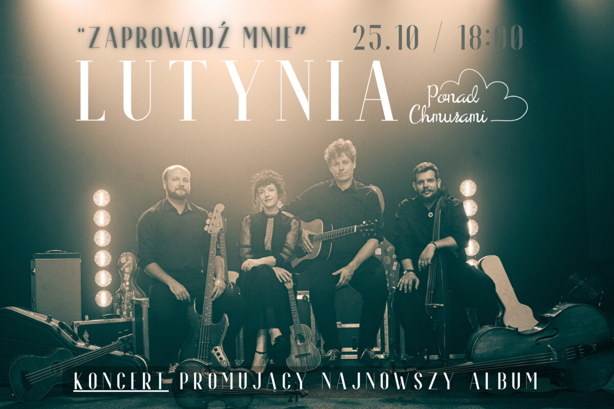Lutynia k/Wrocławia - koncert zespołu Ponad Chmurami - trasa promująca nowy album "Zaprowadź mnie", plakat wydarzenia