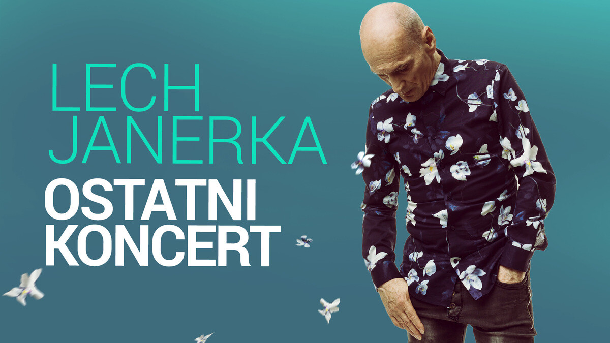 Lech Janerka - Ostatni koncert, plakat wydarzenia