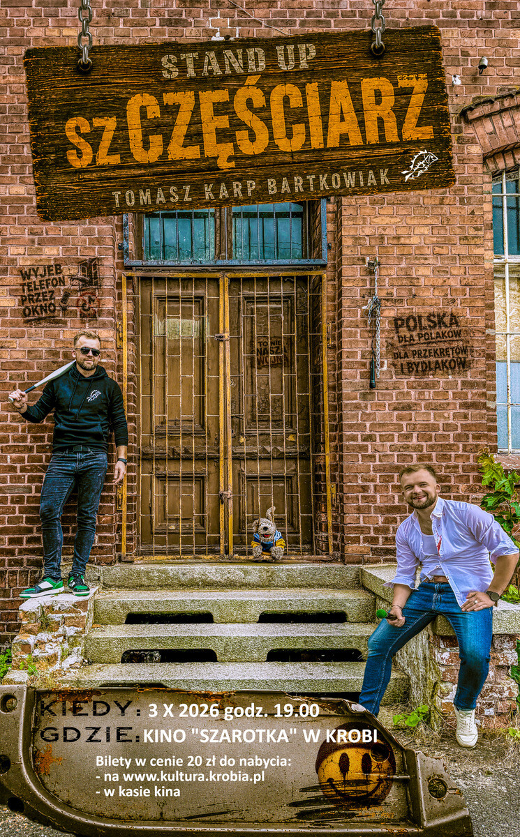 Stand-Up szCZĘŚCIARZ - Tomasz Karp Bartkowiak, plakat wydarzenia