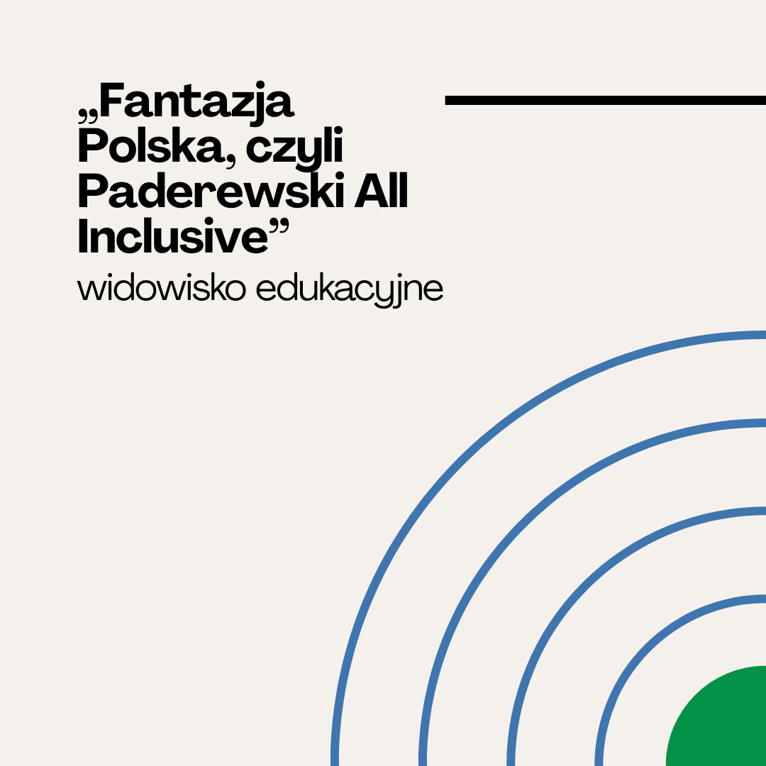 „Fantazja Polska, czyli Paderewski All Inclusive” – koncert