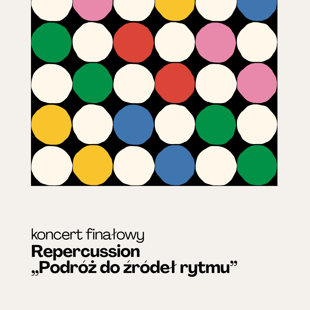Repercussion „Podróż do źródeł rytmu” – familijne widowisko perkusyjne