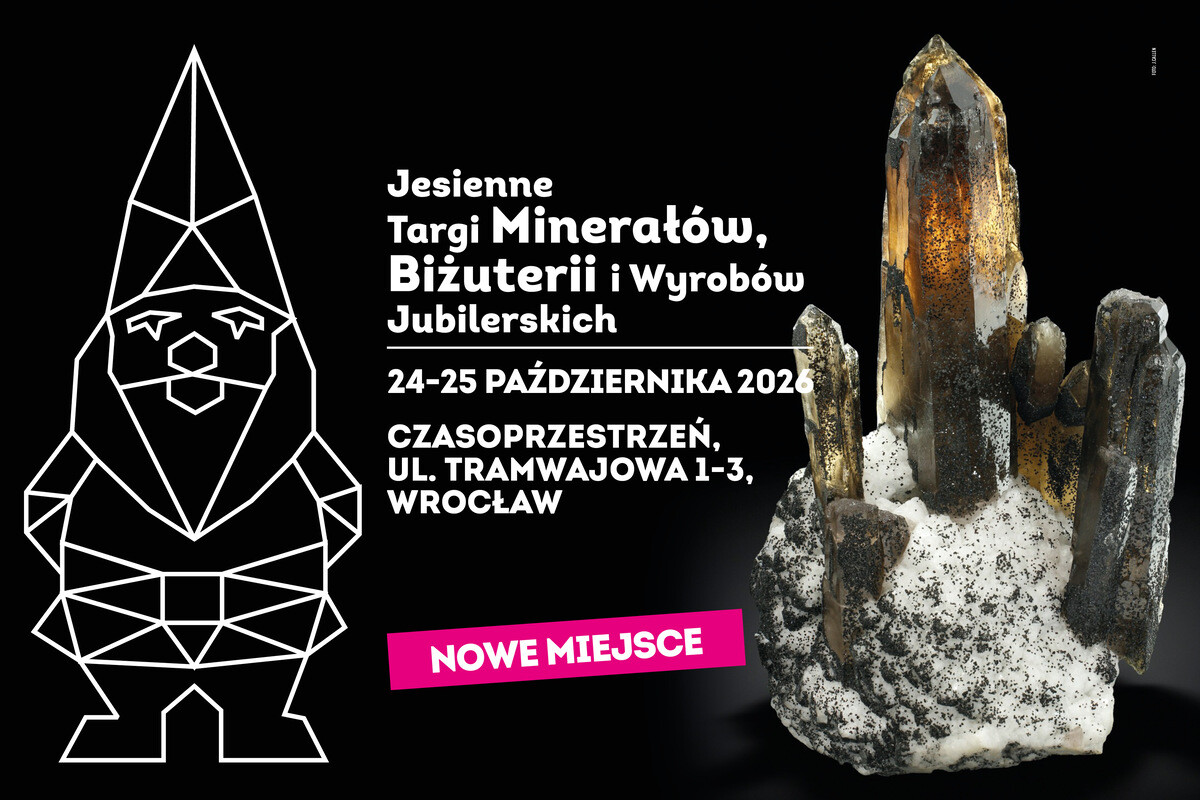 Jesienne Targi Minerałów, Biżuterii i Wyrobów Jubilerskich we Wrocławiu