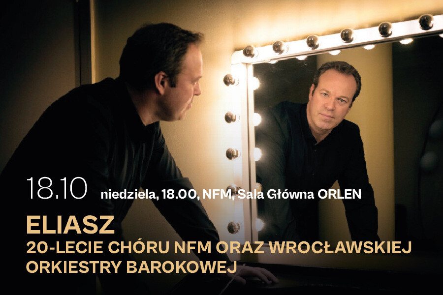 Eliasz | 20-lecie Chóru NFM oraz Wrocławskiej Orkiestry Barokowej, plakat wydarzenia
