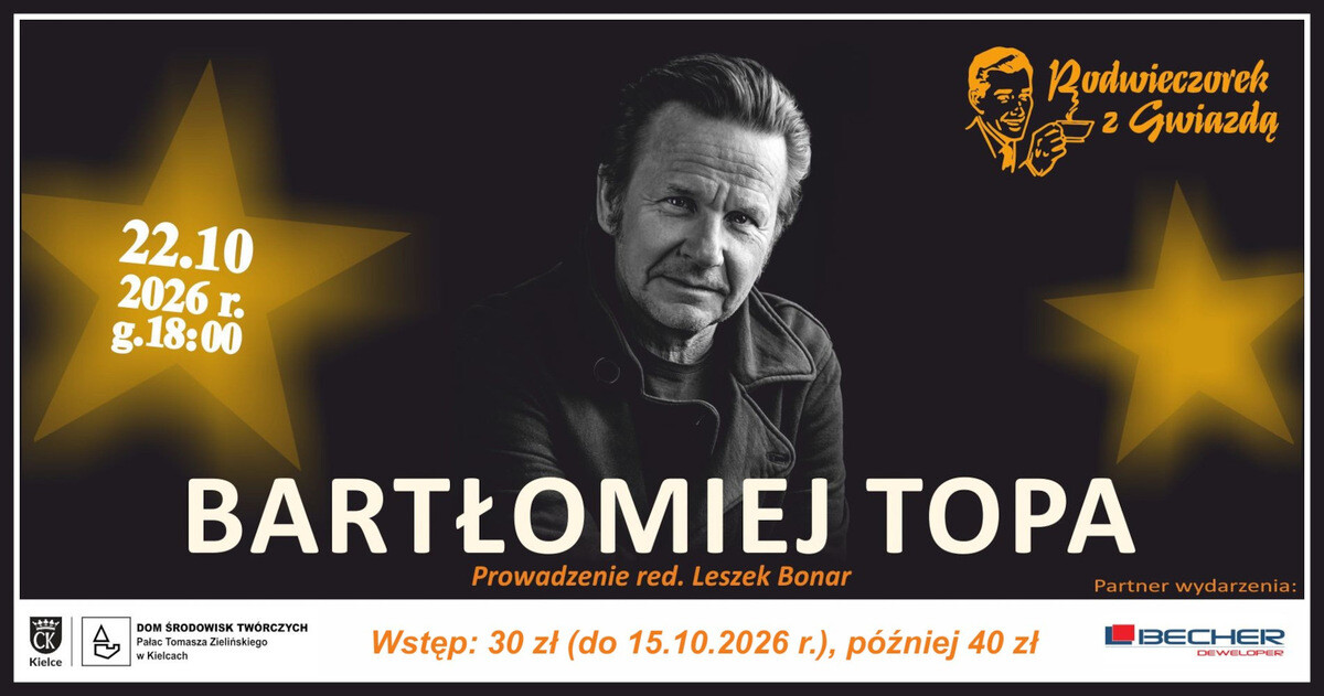 Podwieczorek z Gwiazdą – Bartłomiej Topa