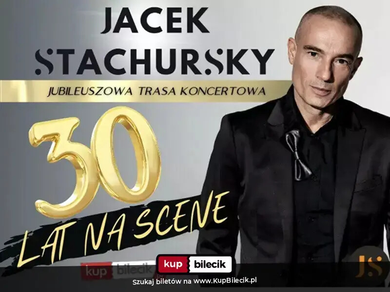 Koncert Jubileuszowy z okazji 30 lat pracy artystycznej