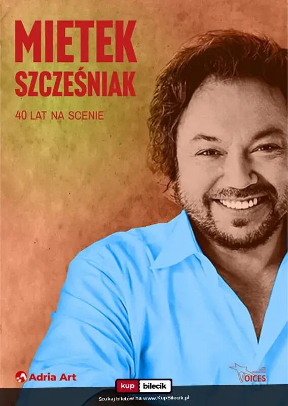 Mietek Szcześniak 40 lat na scenie