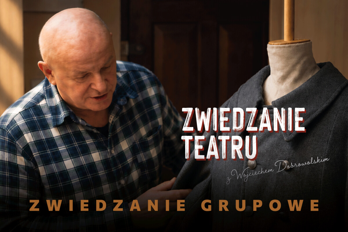 Zwiedzanie Teatru z Wojciechem Dobrowolskim, plakat wydarzenia