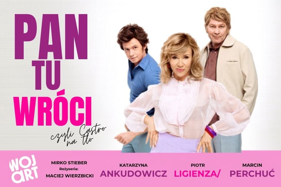 Pan Tu Wróci, plakat wydarzenia