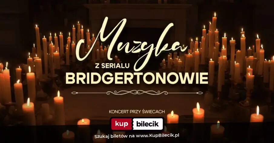 Kwartet smyczkowy w repertuarze muzyki z serialu "Bridgertonowie" przy świecach