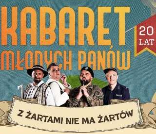Kabaret Młodych Panów - Z Żartami Nie Ma Żartów - zdjęcie 1