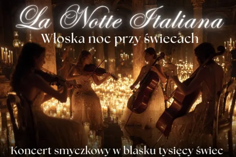 La Notte Italiana: Koncert przy świecach