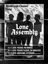 Lone Assembly - Knots & Chains Tour!