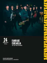 Fanfare Ciocărlia - 30 lat na scenie!