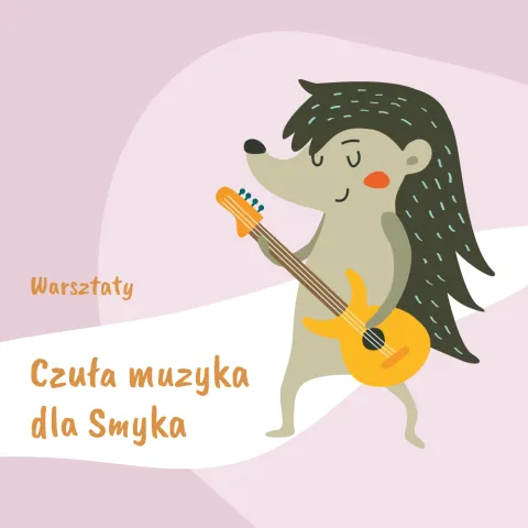Czuła muzyka dla Smyka
