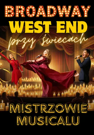 Broadway i West End przy świecach - Mistrzowie Musicalu - zdjęcie 3