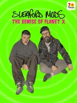 Sleaford Mods „The Demise Of Planet X”