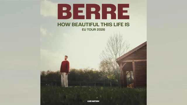 Berre: HOW BEAUTIFUL THIS LIFE IS EU TOUR 2026