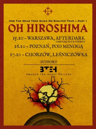 Oh Hiroshima- Warszawa, + Beyond the Event Horizon- Klub AfterDark