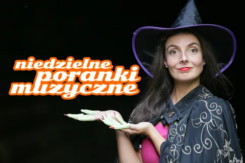 Niedzielny Poranek Muzyczny – Strachy na lachy!