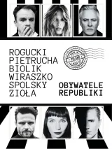 OBYWATELE REPUBLIKI: Rogucki / Pietrucha / Biolik / Wiraszko / Spolsky / Zioła