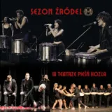 SEZON ŹRÓDEŁ W TEATRZE PIEŚŃ KOZŁA