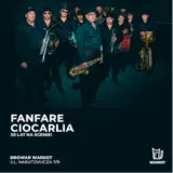 FANFARE CIORCALIA - 30 LAT NA SCENIE!