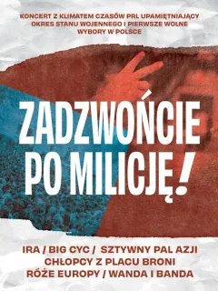 Zadzwońcie po Milicję!