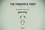 The Pineapple Thief: Far and Wide - European Tour 2027