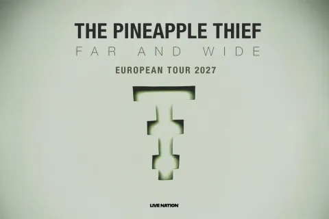 The Pineapple Thief: Far and Wide - European Tour 2027