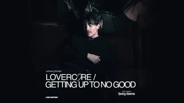 Artemas: LOVERCORE / GETTING UP TO NO GOOD Tour